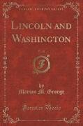 Lincoln and Washington, Vol. 20 (Classic Reprint)