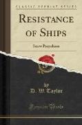 Resistance of Ships: Screw Propulsion (Classic Reprint)