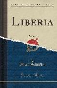 Liberia, Vol. 2 of 2 (Classic Reprint)