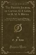 The Private Journal of Captain G. F. Lyon, of H. M. S. Hecla