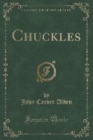 Chuckles (Classic Reprint)
