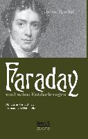 Faraday und seine Entdeckungen