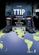 TTIP - Wohlstand durch Freihandel oder Verelendung Europas?