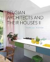 Belgian Architects and Their Houses II