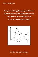 Analyse von Bragg-Beugungsprofilen zur Charakterisierung der Mikrostruktur und des Verformungsverhaltens von ein- und vielkristallinem Nickel