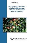 Pre ¿ and postharvest factors affecting health-promoting substances and the allergen Mal d 1 in apple fruit