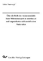 Über die Rolle der Anharmonizität beim Wärmetransport in geordneten und ungeordneten nichtmetallischen Materialien