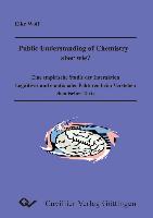 Public Understanding of Chemistry - ABER WIE?