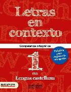 Letras en contexto, ortrografía, 1 ESO (Cataluña, Baleares). Cuaderno