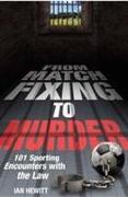 From Match Fixing To Murder