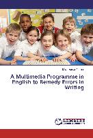 A Multimedia Programme in English to Remedy Errors in Writing