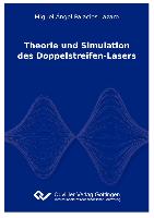 Theorie und Simulation des Doppelstreifen-Lasers