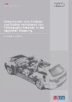 Gesamtheitliche Analyse des Bedienverhaltens von Fahrzeugfunktionen in der täglichen Nutzung