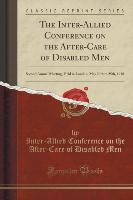 The Inter-Allied Conference on the After-Care of Disabled Men