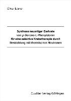 Synthese neuartiger Derivate von p-Borono-L-Phenylalanin für eine selektive Krebstherapie durch Bestrahlung mit thermischen Neutronen