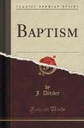 Baptism (Classic Reprint)