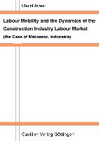 Labour Mobility and the Dynamics of the Construction Industry Labour Market
