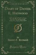 Diary of Daniel E. Heywood