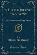 A Little Journey to Norway