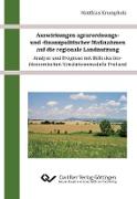 Auswirkungen agrarordnungs- und -finanzpolitischer Maßnahmen auf die regionale Landnutzung ¿ Analyse und Prognose mit Hilfe des bio-ökonomischen Simulationsmodells ProLand