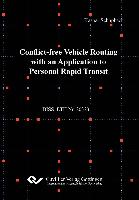 Conflict-free Vehicle Routing with an Application to Personal Rapid Transit