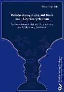 Katalysatorsysteme auf Basis von [2.2]Paracyclophan Synthese. Anwendung und Untersuchung von Struktur und Reaktivität