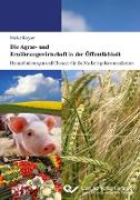 Die Agrar- und Ernährungswirtschaft in der Öffentlichkeit