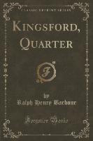 Kingsford, Quarter (Classic Reprint)
