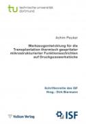 Werkzeugentwicklung für die Transplantation thermisch gespritzter mikrostrukturierter Funktionsschichten auf Druckgusswerkstücke