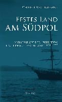Festes Land am Südpol: Erlebnisse auf der Expedition nach dem Südpolarland 1898-1900