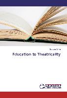 Education to Theatricality