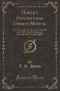 Horne's Pennsylvania German Manual, Vol. 4