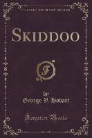 Skiddoo (Classic Reprint)