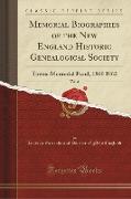 Memorial Biographies of the New England Historic Genealogical Society, Vol. 4