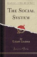 The Social System (Classic Reprint)