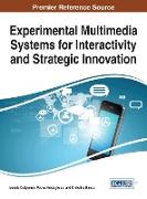 Experimental Multimedia Systems for Interactivity and Strategic Innovation