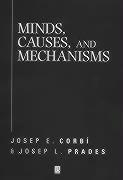 Minds, Causes, and Mechanisms: A Case Against Physicalism
