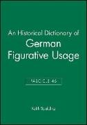 An Historical Dictionary of German Figurative Usage, Fascicle 46