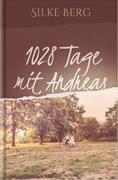 1028 Tage mit Andreas