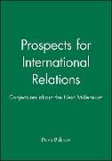 Prospects for International Relations: Conjectures about the Next Millennium