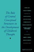 The Role of Central Conceptual Structures in the Development of Children's Thought