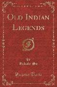 Old Indian Legends