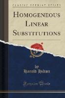 Homogeneous Linear Substitutions (Classic Reprint)