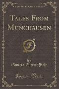 Tales From Munchausen (Classic Reprint)