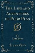 The Life and Adventures of Poor Puss (Classic Reprint)