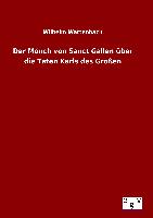 Der Mönch von Sanct Gallen über die Taten Karls des Großen