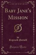 Baby Jane's Mission (Classic Reprint)