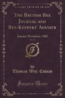 The British Bee Journal and Bee-Keepers' Adviser, Vol. 50