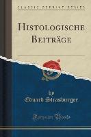 Histologische Beiträge (Classic Reprint)
