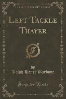 Left Tackle Thayer (Classic Reprint)